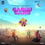 Gabru Gang - Dev Negi Song Download